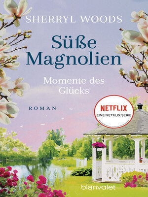 cover image of Süße Magnolien--Momente des Glücks